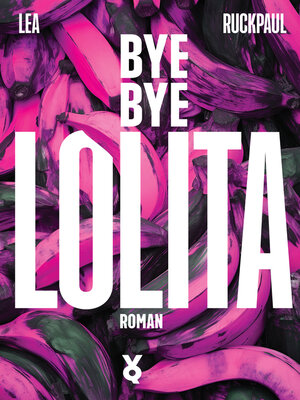 cover image of Bye Bye Lolita